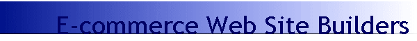 E-commerce Web Site Builders